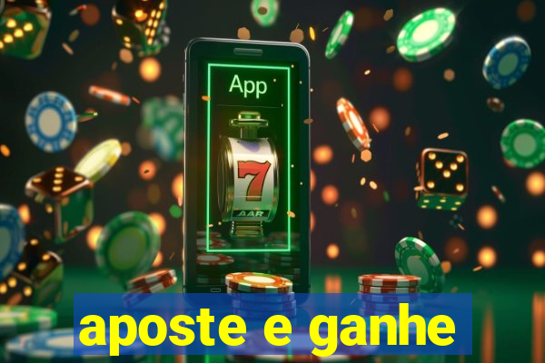 aposte e ganhe